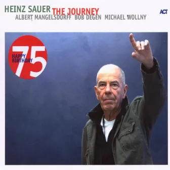 The Journey by Heinz Sauer