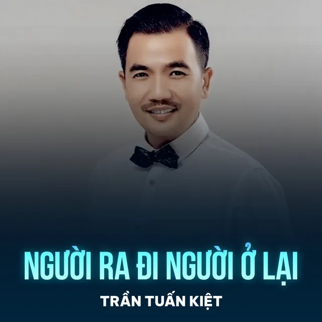 Người Ra Đi Người Ở Lại