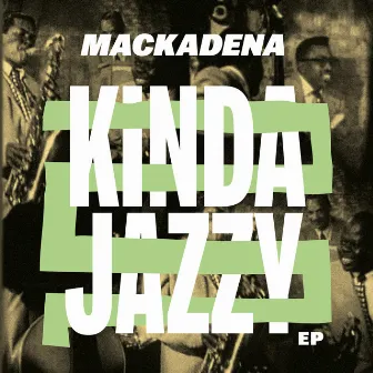 Kinda Jazzy EP by Mackadena