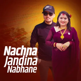 Nachna Jandina Nabhane by 