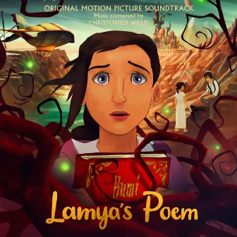 Lamya's Poem (Original Motion Picture Soundtrack) by Christopher Willis