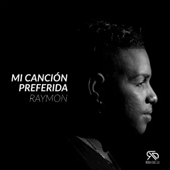 Mi Canción Preferida by Raymon