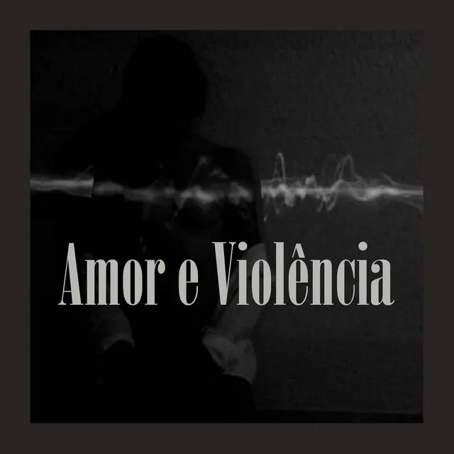 Amor e Violência