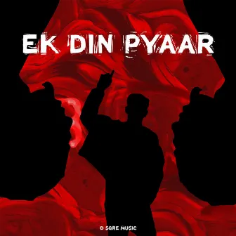 Ek Din Pyaar by D SQRE MUSIC