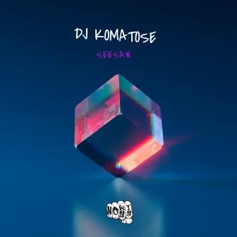 Seesaw by DJ Komatose