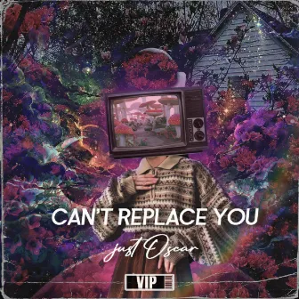 Can't Replace U (VIP) by Just Oscar