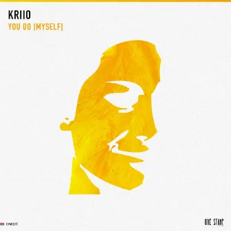 You Do [Myself] by Kriio