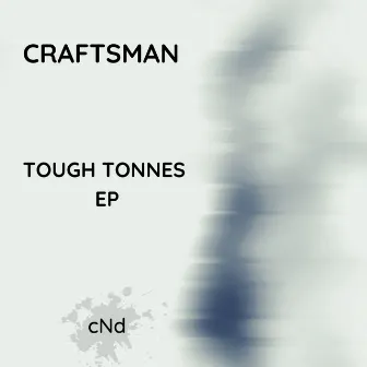 Tough Tonnes by Craftsman