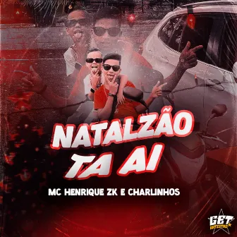 Natalzão Ta Ai by Charlinhos