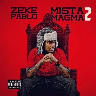 Mista Magma 2 (Remastered) by Zeke Pablo