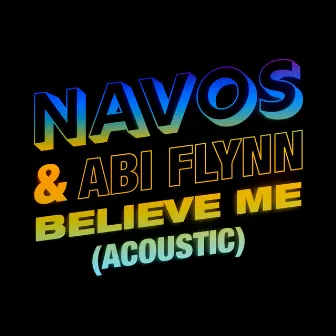 Believe Me (Acoustic) by Abi Flynn