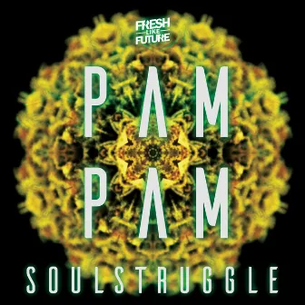 Pam Pam (Sangue Misto Tribute) by SoulStruggle