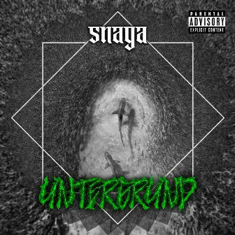 UNTERGRUND by Snaga