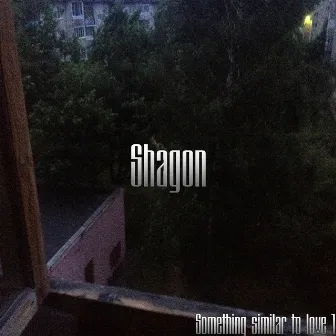 Something Similar to Love 1 by Shagon