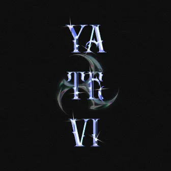 Ya Te Vi by Yanzen