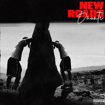 New Roads by Daunte