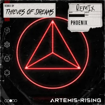 Phoenix (Thieves of Dreams Remix) by Artemis Rising