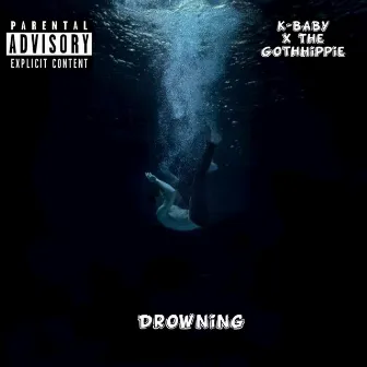 Drowning by K-BABY