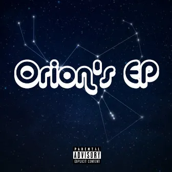 Orion's EP by R3azons