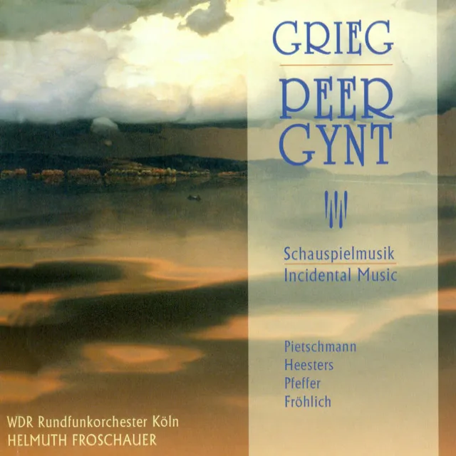 Peer Gynt, Op. 23 (Sung in German): Act IV: Prelude: Morning