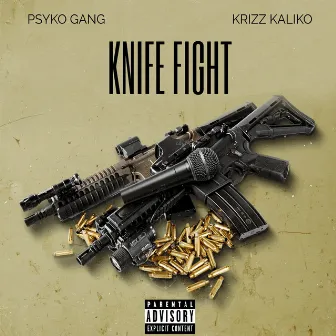 Knife Fight by Psyko Gang