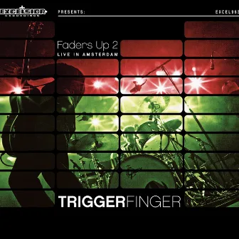 Faders up 2 - Live in Amsterdam by Triggerfinger