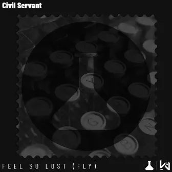 Feel so Lost (Fly) by Civil Servant