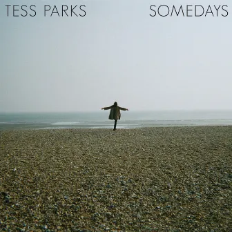 Somedays by Tess Parks