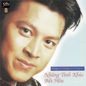 Philip Huy & Những Tình Khúc Bất Hủ by Philip Huy