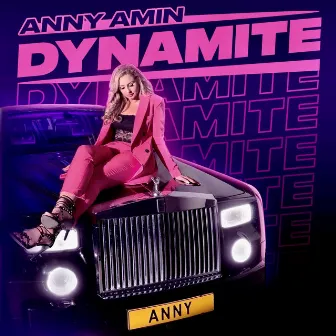 Dynamite by Anny Amin