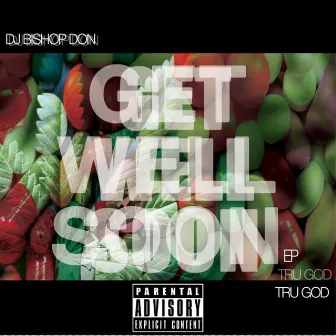 Get.Well.Soon - EP by Unknown Artist