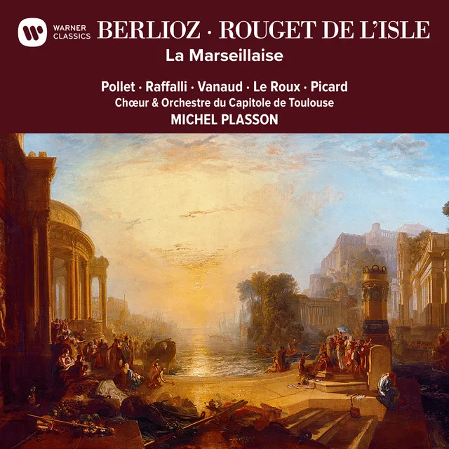 Berlioz & Rouget de l'Isle: Hymne des Marseillais, H. 51a "La Marseillaise"