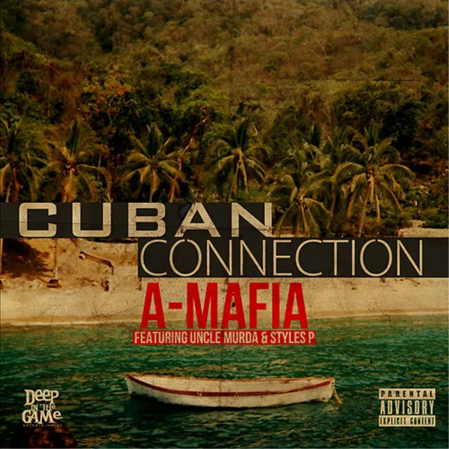 Cuban Connection (feat. Uncle Murda & Styles P)