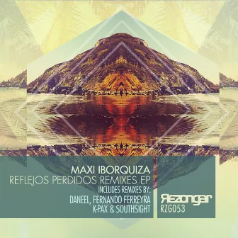 Reflejos Perdidos Remixes by Maxi Iborquiza