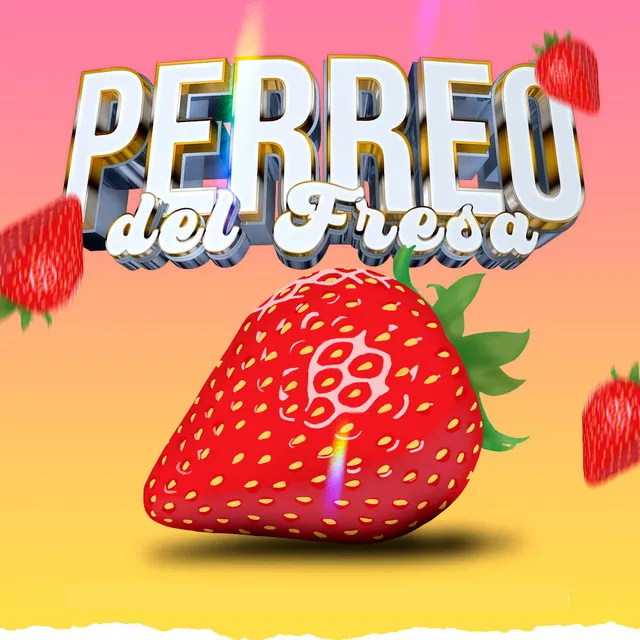 Perreo del Fresa