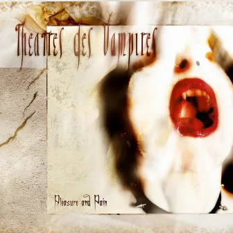 Pleasure And pain by Theatres Des Vampires