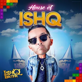 House of Ishq by Ishq Bector