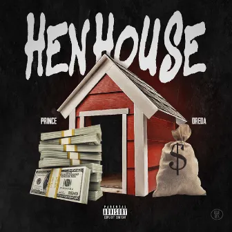 Hen House by Prince Dreda