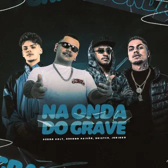 Na Onda do Grave by Pedro Volt