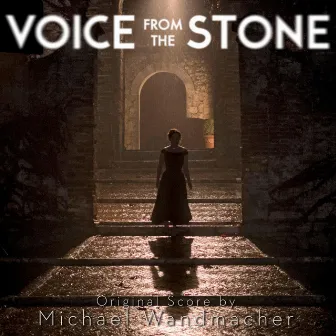 Voice from the Stone (Original Score) by Michael Wandmacher