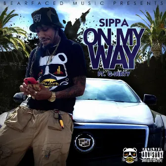 On My Way (feat. G-Dirty) by Sippa