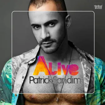 Alive by Patrick Sandim