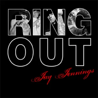 Ring Out by Jay Jennings