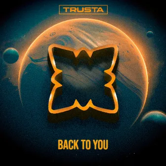 Back To You by Trusta