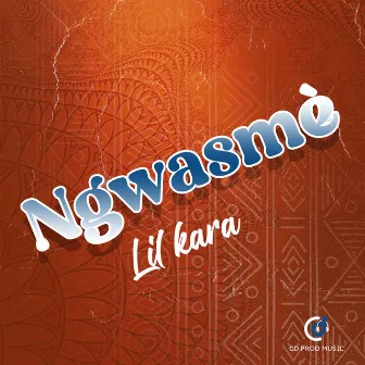 Ngwasmè by Lil Kara