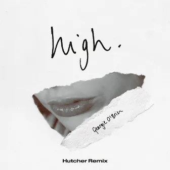 High (Hutcher Remix) by Georgie O'Brien