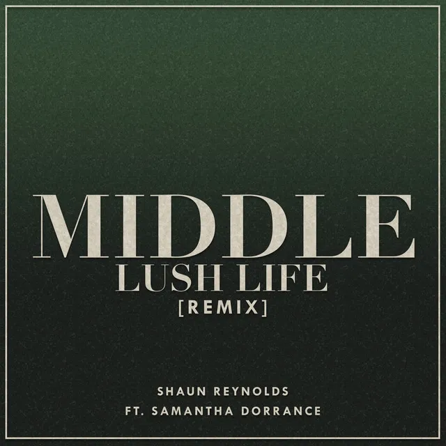 Middle / Lush Life (Remix)