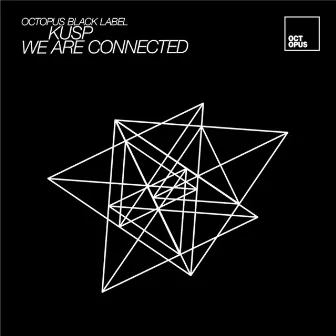 We Are Connected by KUSP (UK)