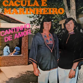 Cantinho de Amor by Caçula E Marinheiro