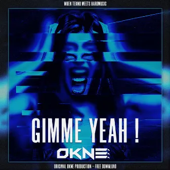 Gimme Yeah by OKNE